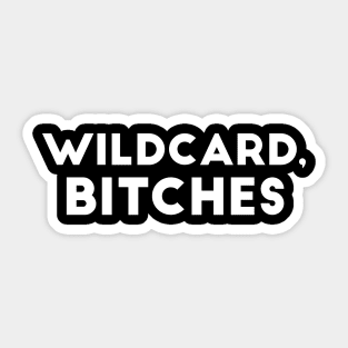 Wildcard, bitches joke Sticker